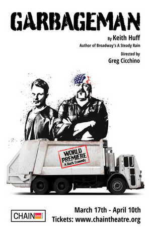 Chain Theatre to Present the World Premiere of Keith Huff's GARBAGEMAN 