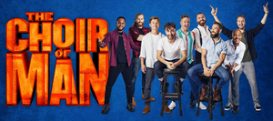 Save 25% On Tickets For West End Hit THE CHOIR OF MAN Image