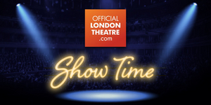 Official London Theatre Launches Discount West End Ticket Program, SHOW TIME Image