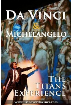 DA VINCI & MICHELANGELO: THE TITANS EXPERIENCE to Re-Open at the SoHo Playhouse Image
