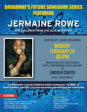 Broadway's Future Songbook Series to Return With Songs from Jermaine Rowe's CHILDREN FROM THE BLUE MOUNTAIN 