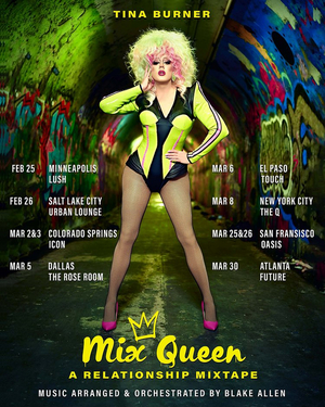 Tina Burner to Launch New Cabaret Tour MIX QUEEN: A RELATIONSHIP MIXTAPE  Image