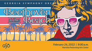 Georgia Symphony Orchestra Hosts BEETHOVEN AT THE BEACH This Month 
