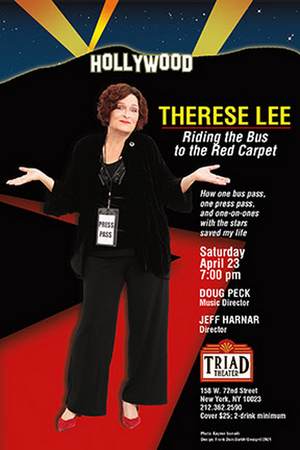 Therese Lee to Debut RIDING THE BUS TO THE RED CARPET at the Triad Theater 