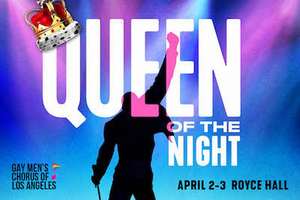 Gay Men's Chorus of Los Angeles to Present QUEEN OF THE NIGHT 