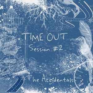 The Accidentals Announce New EP 'Time Out Session #2' Image