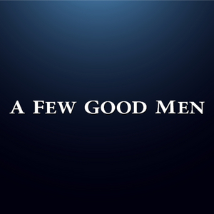 A FEW GOOD MEN Comes to FMCT This Month 