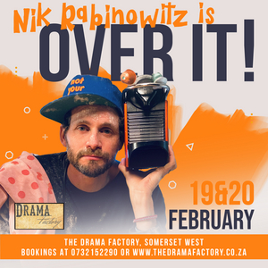 NIK RABINOWITZ IS OVER IT to be Presented at The Drama Factory  Image