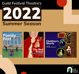 Guild Festival Theatre Announces 2022 Summer Season  Image