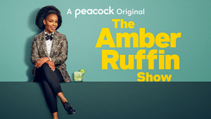 Peacock Sets THE AMBER RUFFIN SHOW Return Date 