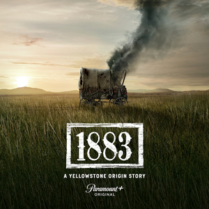 Paramount+ Renews 1883 for Second Season & Announces 1932 Series 