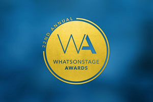 Hosts, Presenters & Performances Announced for 22nd Annual WhatsOnStage Awards  Image