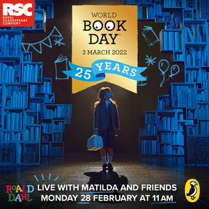 WORLD BOOK DAY LIVE WITH MATILDA AND FRIENDS Will Stream From the Cambridge Theatre London This Month Image