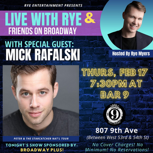 Mick Rafalski to Join LIVE WITH RYE & FRIENDS ON BROADWAY! 