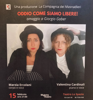 Review: ODDIO COME SIAMO LIBERE - OMAGGIO A GIORGIO GABER al Teatro Lo Spazio 