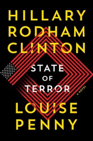Madison Wells to Adapt Hillary Rodham Clinton and Louise Penny's STATE OF TERROR into Feature Film 