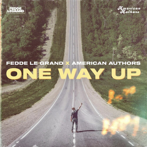 Fedde Le Grand & American Authors Release New Single 'One Way Up' 