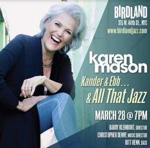 Birdland to Feature Karen Mason in KANDER & EBB... AND ALL THAT JAZZ! 