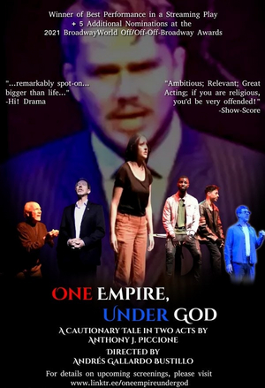 ONE EMPIRE, UNDER GOD Will Stream Online at Fringe Festivals Worldwide in 2022  Image