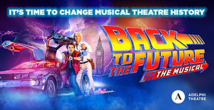 Book Exclusively Priced Tickets For BACK TO THE FUTURE - THE MUSICAL Image