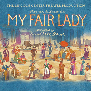 Review: MY FAIR LADY at Rochester Broadway Theatre League Image