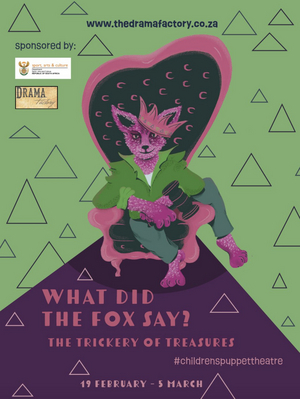 The Drama Factory Will Present WHAT DID THE FOX SAY? EPISODE TWO: THE TRICKERY OF TREASURES  Image