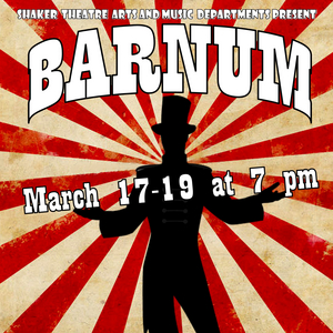 Shaker Theatre Arts Presents BARNUM This Month  Image