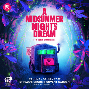 A MIDSUMMER NIGHT'S DREAM Comes to Iris Theatre in June 