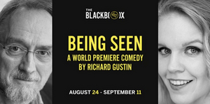 Kansas City Premiere of Richard Gustin's BEING SEEN Comes to the Black Box Theatre 