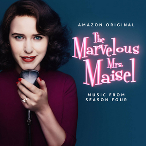 LISTEN: THE MARVELOUS MRS MAISEL Season Four Soundtrack Out Today Image