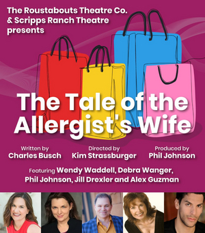The Roustabouts Theatre Co. Presents THE TALE OF THE ALLERGIST'S WIFE Image