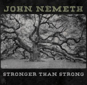 JOHN NEMETH to Announces Dates for STRONGER THAN STRONG National Tour 