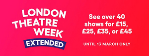 London Theatre Week Announces Extension! Image