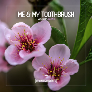 Me & My Toothbrush Releases First Single of 2022 'Watcha Want' Image