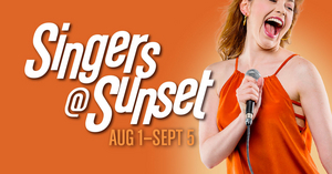 SINGERS @ SUNSET Comes to Storybook Theatre This Summer 