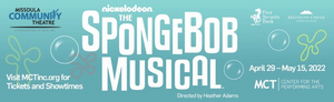 THE SPONGEBOB MUSICAL Comes to MCT in April 