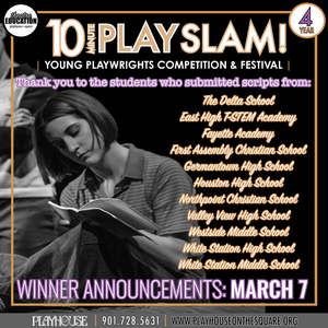 Playhouse on the Square's Department of Theatre Education Announces the Finalists and Winners for the 2022 Play Slam! Competition!  Image