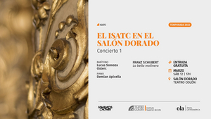 EL ISATC EN EL SALÓN DORADO: CONCIERTO 1 Comes to Teatro Colon This Weekend 