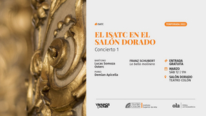 EL ISATC EN EL SALÓN DORADO: CONCIERTO 1 Comes to Teatro Colon This Weekend Image