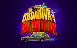 Broadway-Bound THE GRISWOLDS' BROADWAY VACATION THE MUSICAL Will Hold Developmental Workshop This Summer 
