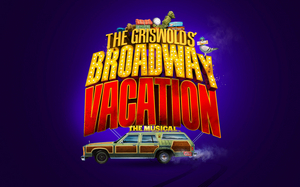Broadway-Bound THE GRISWOLDS' BROADWAY VACATION THE MUSICAL Will Hold Developmental Workshop This Summer Image