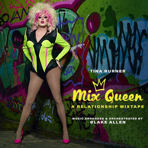 RUPAUL'S DRAG RACE Star Tina Burner Drops New Album Today Image