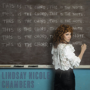 BWW Album Review: With THIS IS THE CHORD, THIS IS THE NOTE Lindsay Nicole Chambers Makes An Impressive Recording Debut Image