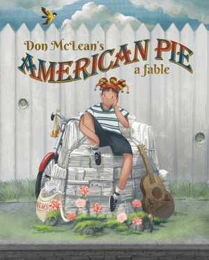 Iconic Song 'American Pie' Inspires Upcoming Children's Book 'Don McLean's American Pie: A Fable' Image