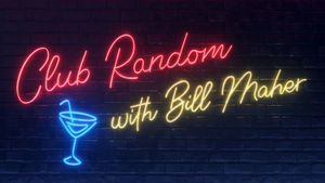 Bill Maher to Launch New Podcast 'Club Random' 