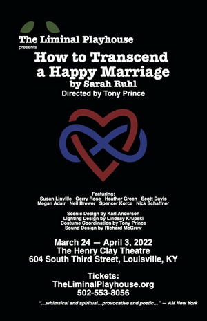 The Liminal Playhouse Presents HOW TO TRANSCEND A HAPPY MARRIAGE by Sarah Ruhl Image