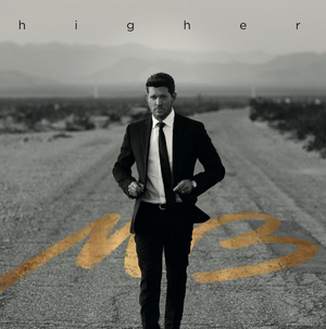 Michael Bublé Releases 'Higher' Album Title Track 