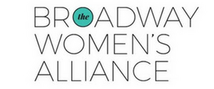 The Broadway Women's Alliance's New Docu-series HERE'S TO THE LADIES WHO Launches Today Image