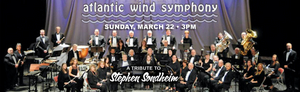 ATLANTIC WIND SYMPHONY: A TRIBUTE TO STEPHEN SONDHEIM Announced At Patchogue Theatre  Image