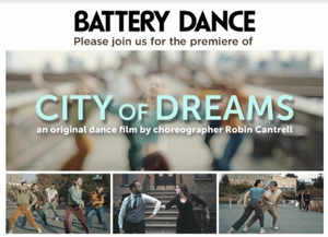 Battery Dance Announces Film Premiere of CITY OF DREAMS 